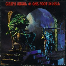 CIRITH UNGOL - One Foot In Hell (2015) LP